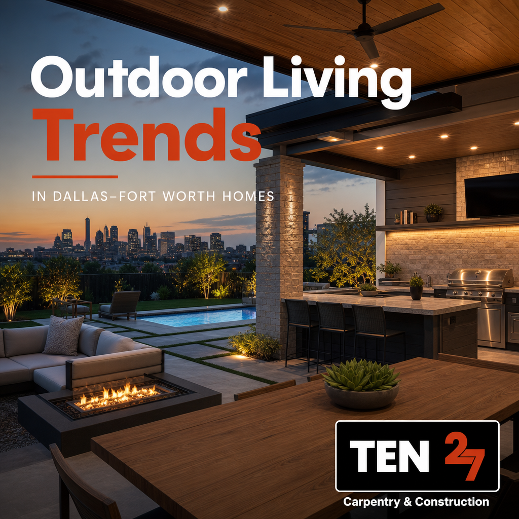 Outdoor Living Trends in Dallas Fort Worth Homes